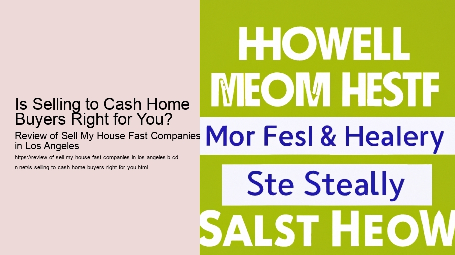 Is Selling to Cash Home Buyers Right for You?