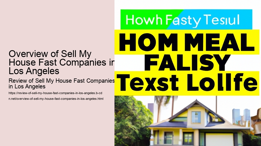 Overview of Sell My House Fast Companies in Los Angeles